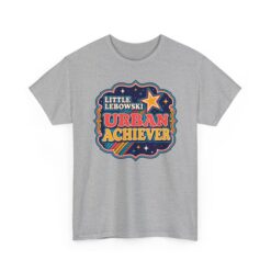 Little Lebowski Urban Achiever – Unisex T-Shirt – Modest Goals, Major Fans - Image 21