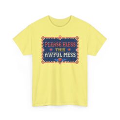 Please Bless This Awful Mess – Unisex T-Shirt – Cozy Chaos in Cross-Stitch - Image 18
