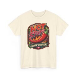 Hot Stuff Comin' Through! - Unisex T-Shirt – Spicy, Bold, and Ready to Roll - Image 20