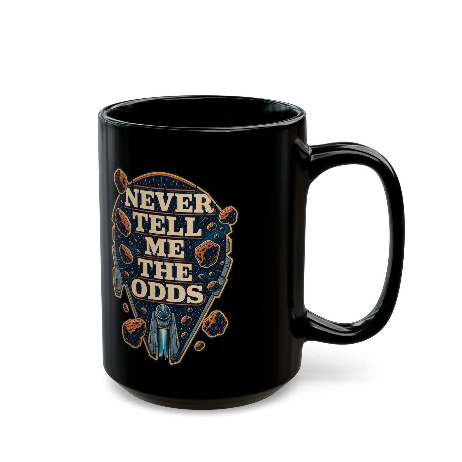 Never Tell Me the Odds – Black 11oz or 15oz Mug – Fuel for Risky Mornings - Image 5