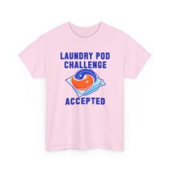 Laundry Pod Challenge Accepted - Unisex T-Shirt – Funny Internet Meme - Image 15