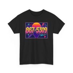867-5309 – Unisex T-Shirt – The Number You’ll Never Forget - Image 21