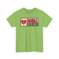 Handle With Care – Unisex T-Shirt – Fragile But Fabulous - Image 15