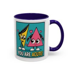 You Are Acute - Color Accent Mug – Funny Geometry, Math Pun - Teacher - Image 5