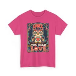 Owl You Need Is Love – Unisex T-Shirt – A Hoot of a Love Story - Image 17