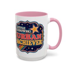 Little Lebowski Urban Achiever – Accent Color Mug – Modest Goals, Strong Coffee - Image 41