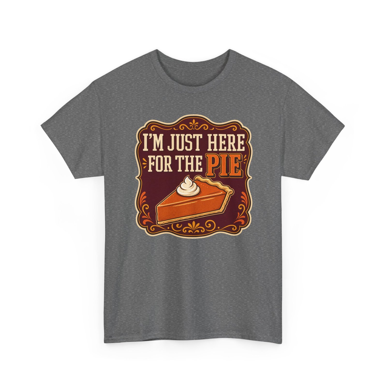 I'm Just Here for the Pie - Unisex T-Shirt – Sweet Truth Served Daily - Image 26