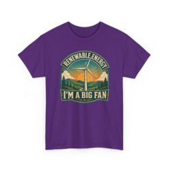 Renewable Energy: I’m A Big Fan - Unisex T-Shirt – Wind Turbine, Clean Energy and Science Pun - Image 18