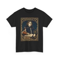 Copernicus - Unisex T-Shirt – The Man Who Changed Our View of the Universe