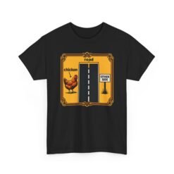 Chicken Crossing – Unisex T-Shirt – The Mystery Finally Solved - Image 20