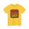 Oh My My, Oh Hell Yes – Unisex T-Shirt – Rock and Roll Attitude