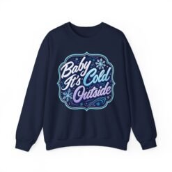 Baby It’s Cold Outside – Unisex Sweatshirt – Warm Style for Chilly Days - Image 14