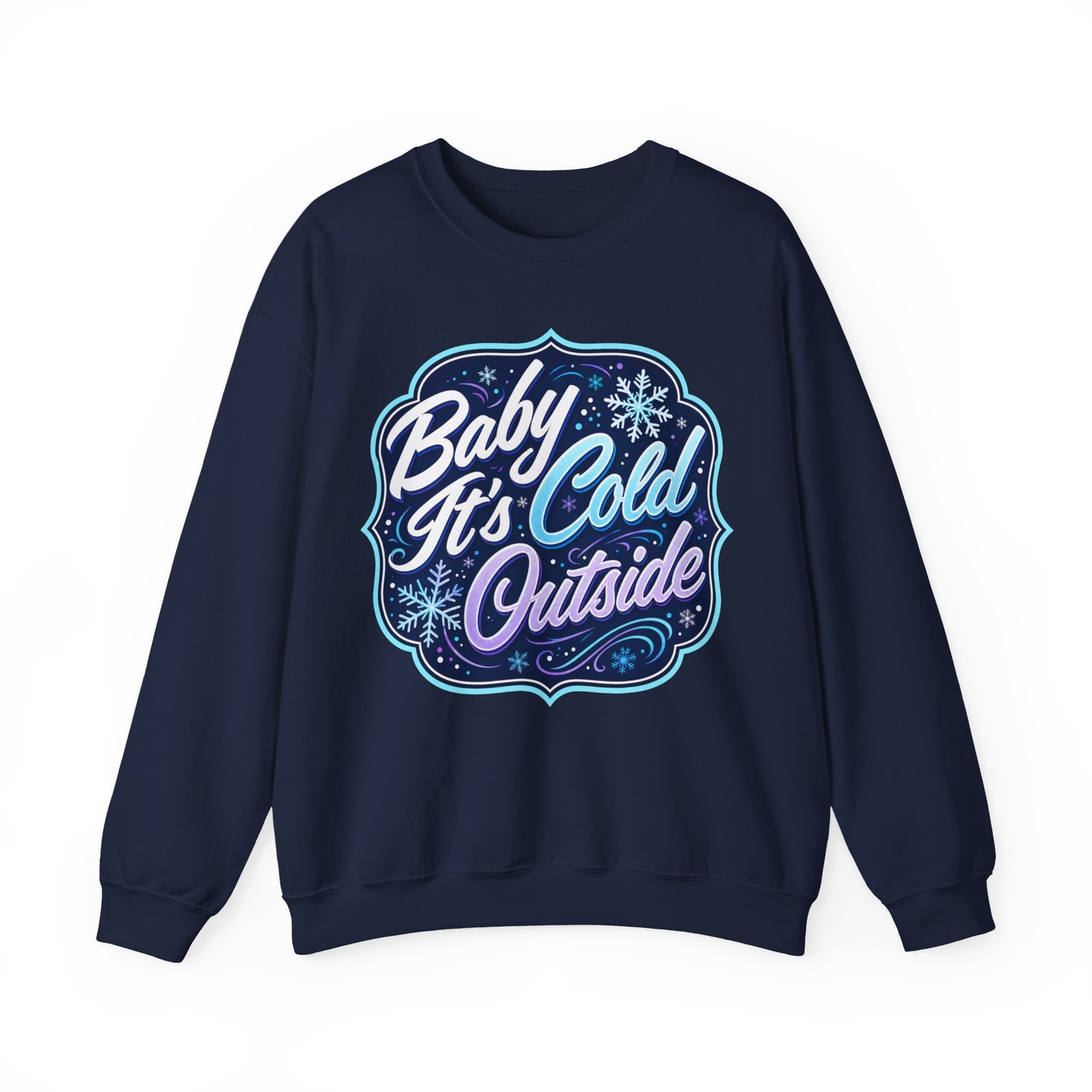 Baby It’s Cold Outside – Unisex Sweatshirt – Warm Style for Chilly Days - Image 14