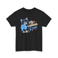 No Worries If Not – Unisex T-Shirt – Zero Pressure, Maximum Cuteness