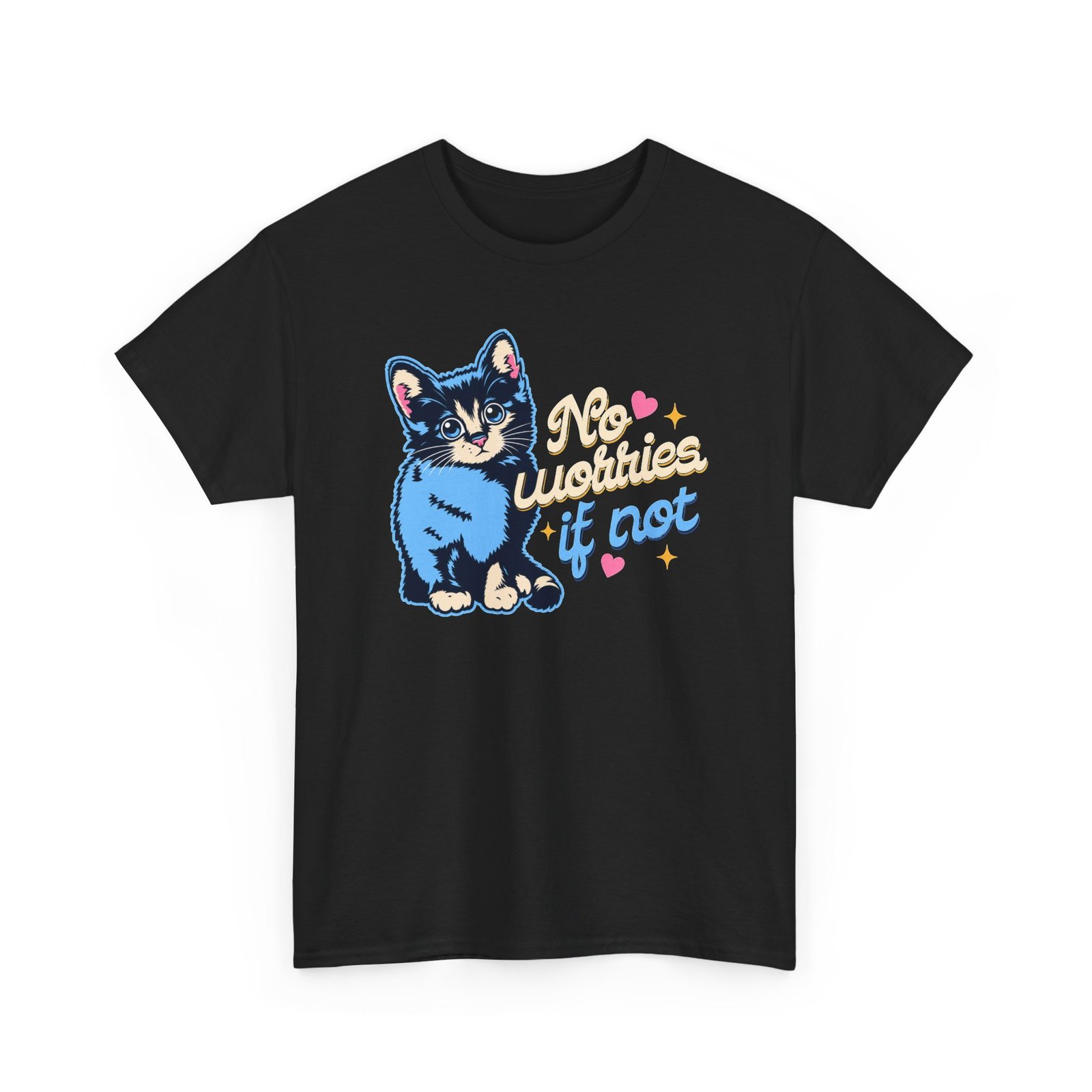 No Worries If Not – Unisex T-Shirt – Zero Pressure, Maximum Cuteness