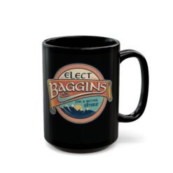 Elect Baggins for The Shire – Black 11oz or 15oz Mug – Vote for Second Breakfast - Image 6