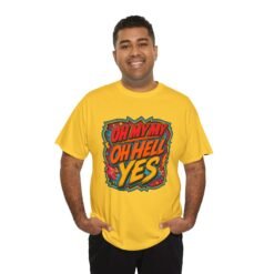 Oh My My, Oh Hell Yes – Unisex T-Shirt – Rock and Roll Attitude - Image 6