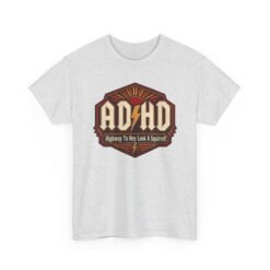 ADHD Highway - Unisex T-Shirt – Fast Lane to Distraction! - Image 12