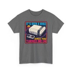 It’s Been a While Since You Turned Me On – Unisex T-Shirt – Retro Gamer Humor - Image 23