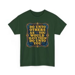 The Golden Rule – Unisex T-Shirt – Treat Others the Way You Want to Be Treated - Image 22