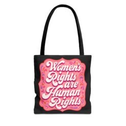 Women’s Rights Are Human Rights – Tote Bag – Equality on Your Shoulder