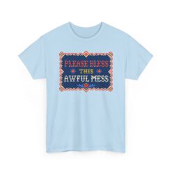 Please Bless This Awful Mess – Unisex T-Shirt – Cozy Chaos in Cross-Stitch - Image 19