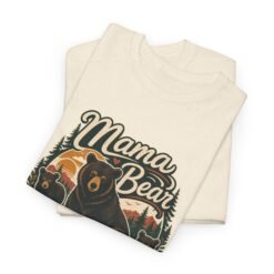 Alternative view of Mama Bear - Unisex T-Shirt – Fierce Love, Cozy Vibes