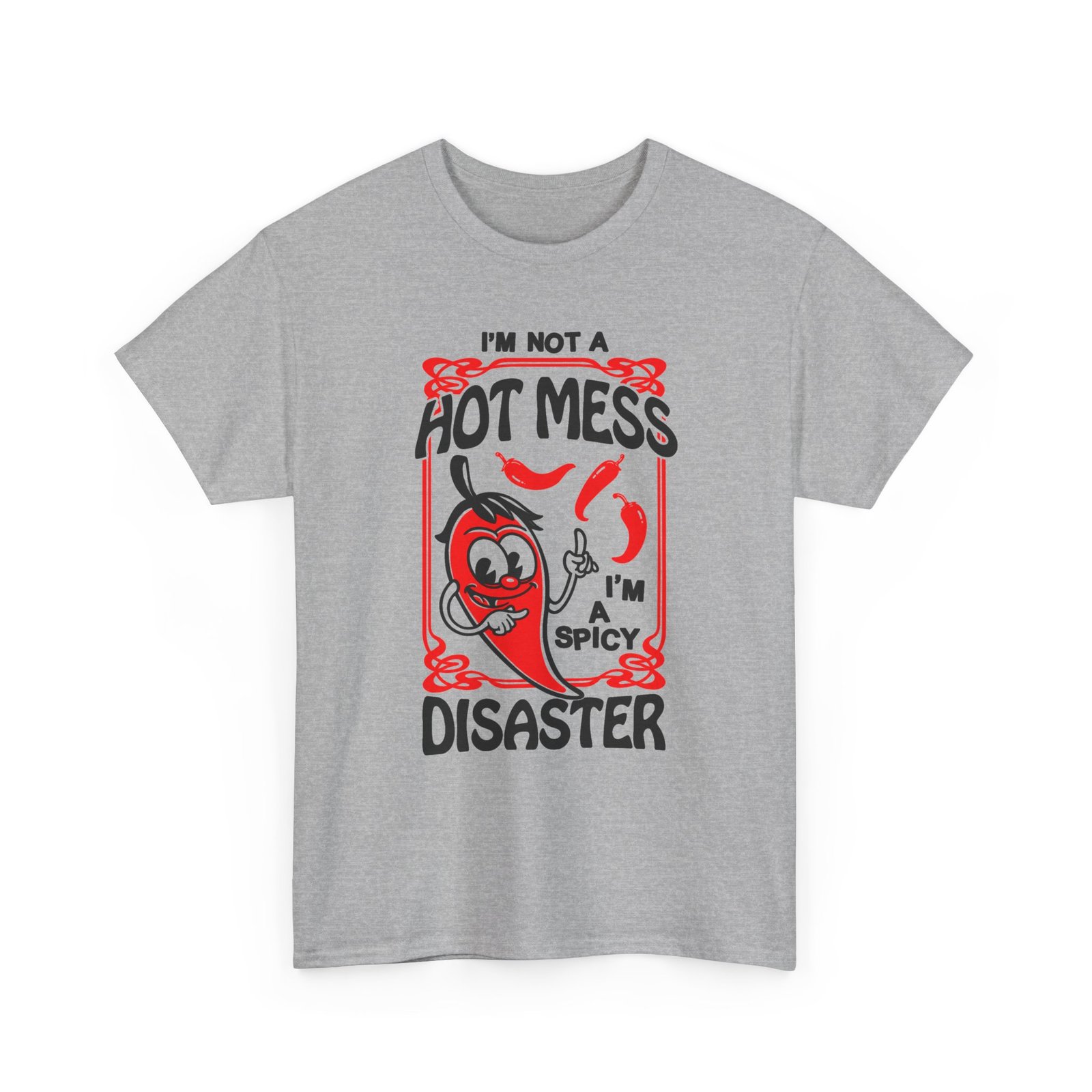 I’m Not a Hot Mess, I’m a Spicy Disaster – Unisex T-Shirt – Chaos With a Kick - Image 12