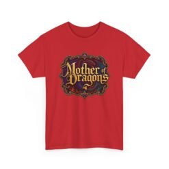 Mother of Dragons - Unisex T-Shirt – Gothic Style, Fire-Breathing Vibes