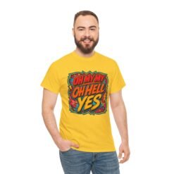 Oh My My, Oh Hell Yes – Unisex T-Shirt – Rock and Roll Attitude - Image 4