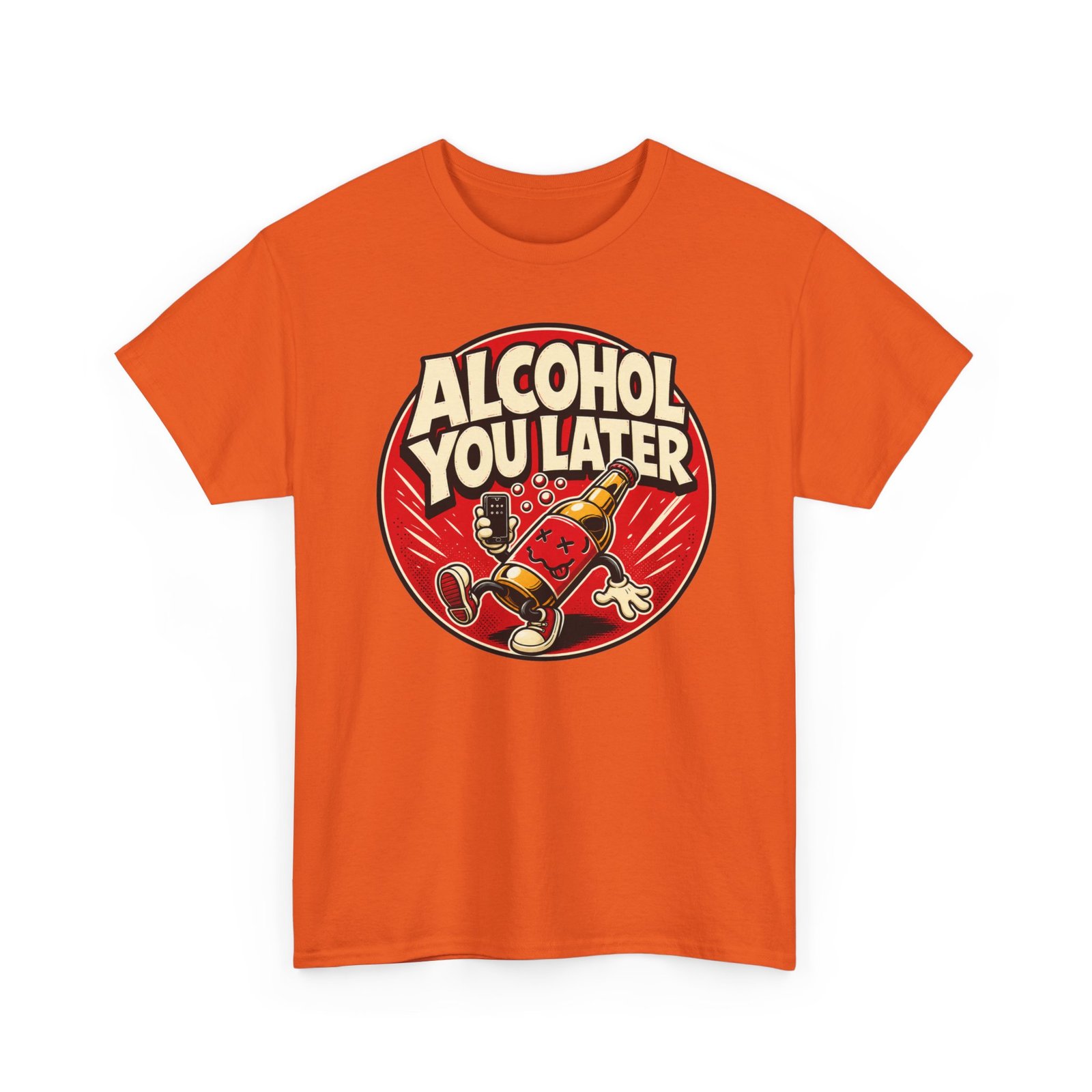 Alcohol You Later – Unisex T-Shirt – Sorry, I Can’t Talk Right Now - Image 14