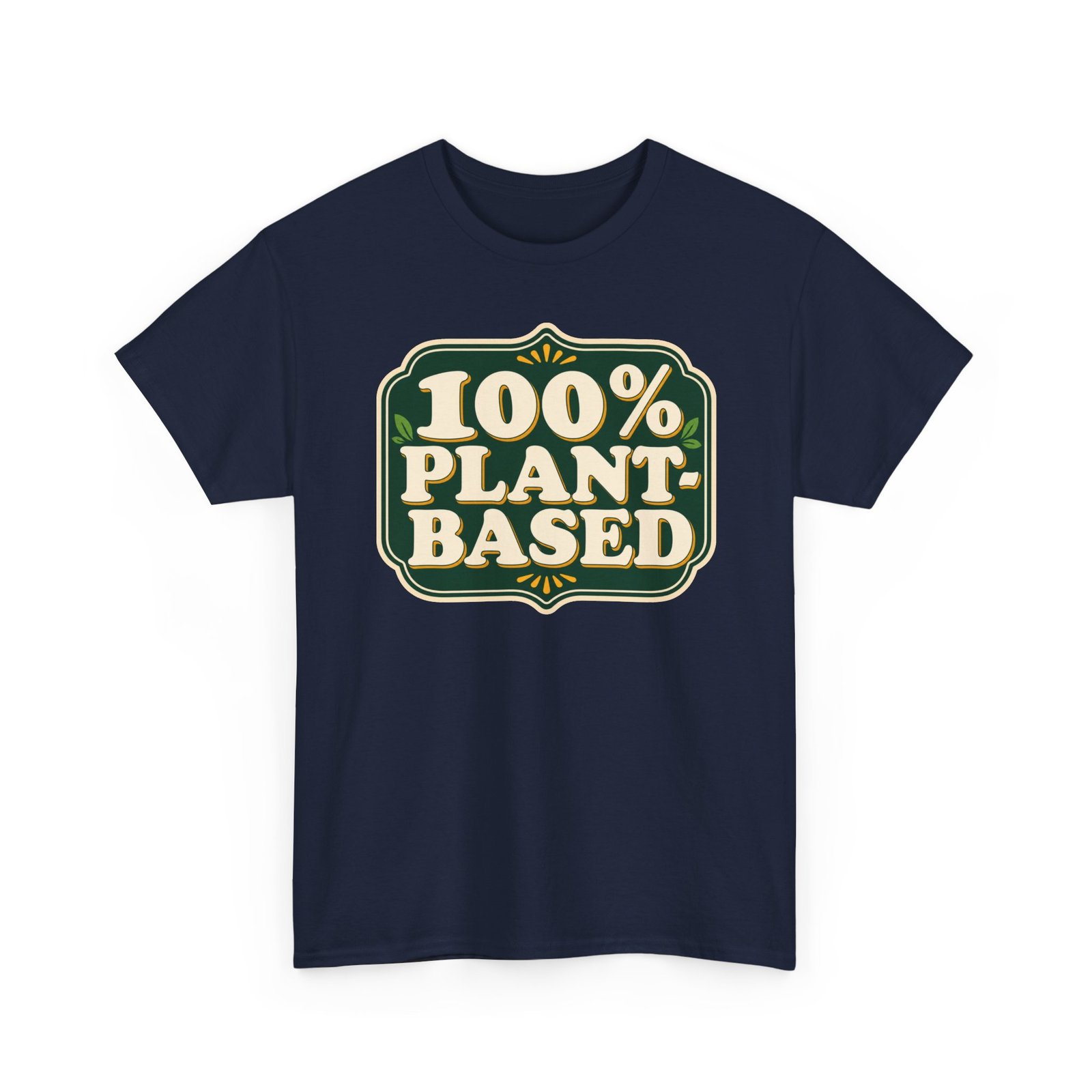 100% Plant Based - Unisex T-Shirt – Funny Vegan, Vegetarian and Plant Lover - Image 16