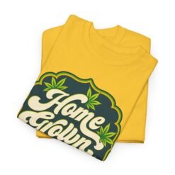 Alternative view of Home Grown – Unisex T-Shirt – Naturally Chill, Locally Lit