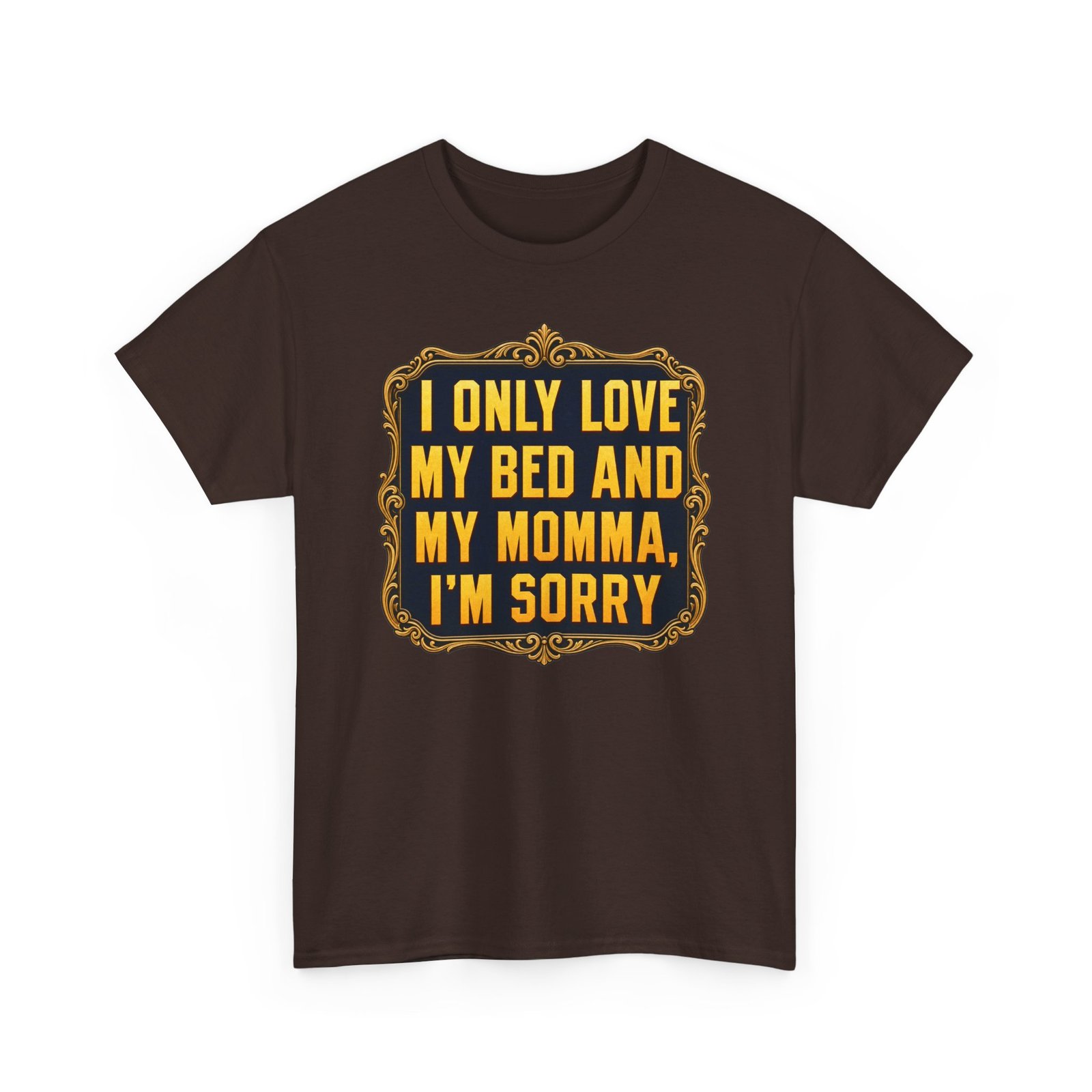 My Bed and My Momma – Unisex T-Shirt – Funny Hip-Hop Lyric Quote - Image 12