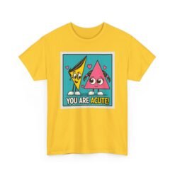 You Are Acute – Unisex T-Shirt for the Geometry of Love - Image 21
