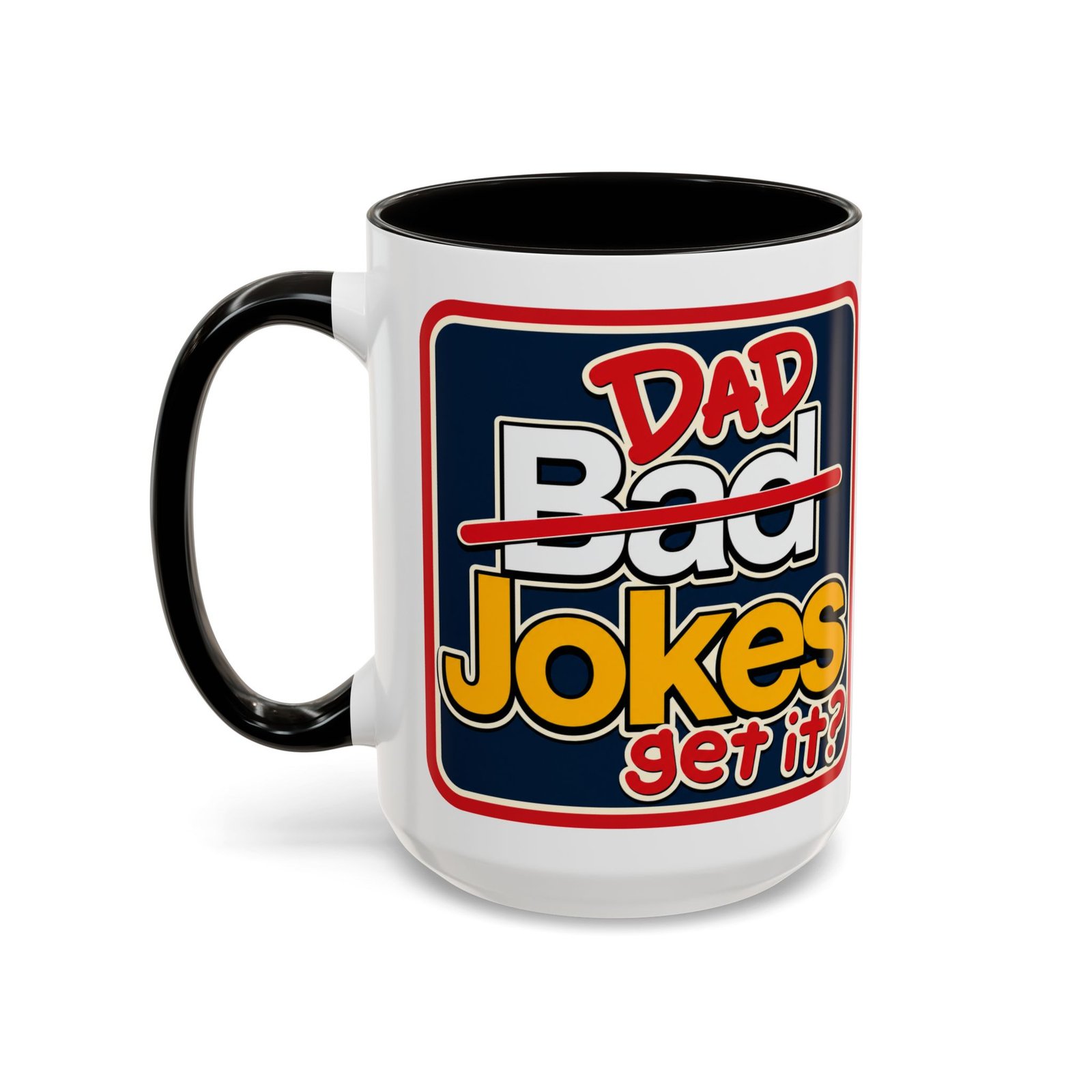 Dad Jokes – Color Accent Mug – Get It? You Will. - Image 14