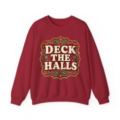 Deck the Halls – Unisex Sweatshirt – Cozy Cheer, Classic Holiday Vibes