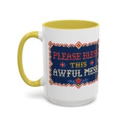 Please Bless This Awful Mess – 11oz or 15oz Accent Mug – Caffeine for Cozy Chaos - Image 46