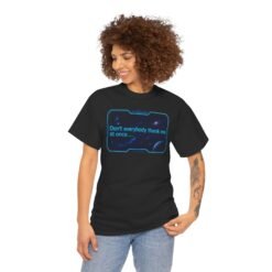 Don’t Everybody Thank Me at Once – Unisex T-Shirt – Modesty Not Included - Image 3