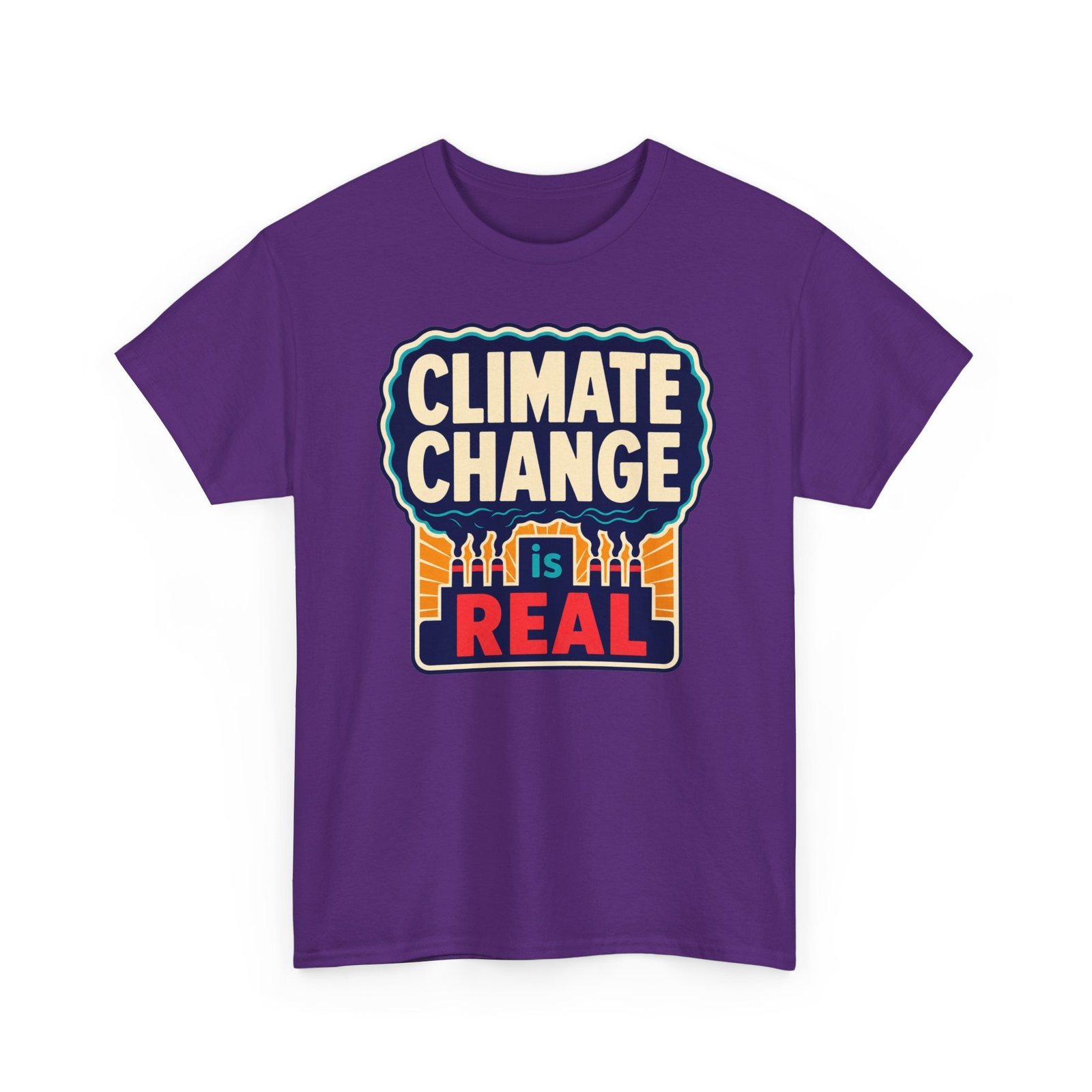 Climate Change Is Real - Unisex T-Shirt – A Message in the Smoke - Image 28