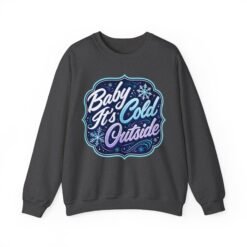 Baby It’s Cold Outside – Unisex Sweatshirt – Warm Style for Chilly Days - Image 13