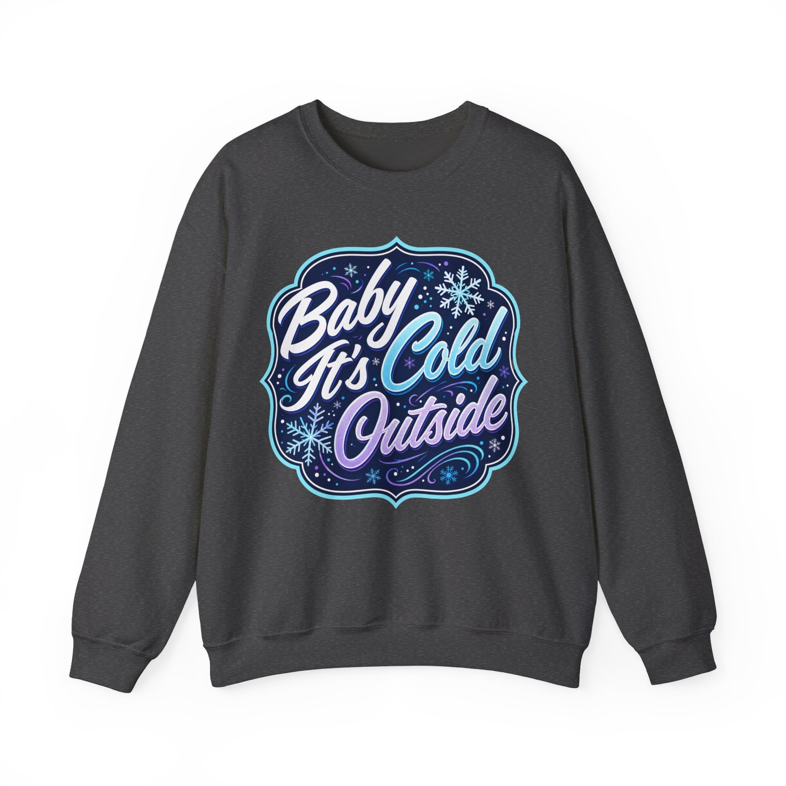 Baby It’s Cold Outside – Unisex Sweatshirt – Warm Style for Chilly Days - Image 13