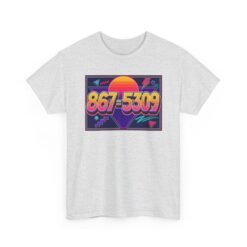 867-5309 – Unisex T-Shirt – The Number You’ll Never Forget - Image 25