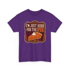 I'm Just Here for the Pie - Unisex T-Shirt – Sweet Truth Served Daily - Image 29