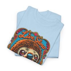 Alternative view of Live Slow, Die Whenever - Unisex T-Shirt – Sloth Life Approved