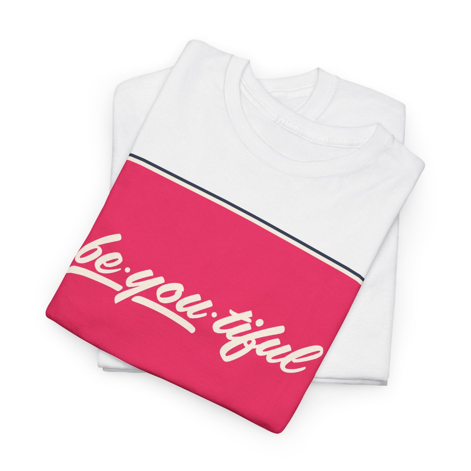 Be-You-Tiful – Unisex T-Shirt – The Best Look Is Being Yourself - Image 3