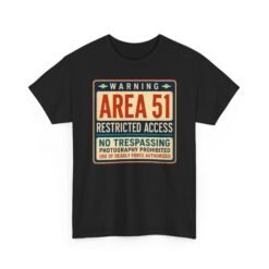 Area 51 Restricted Access - Unisex T-Shirt – Keep Out (Unless You're from Space) - Image 11