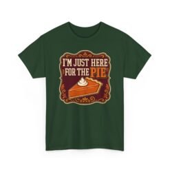 I'm Just Here for the Pie - Unisex T-Shirt – Sweet Truth Served Daily - Image 24