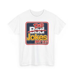 Dad Jokes – Unisex T-Shirt – Get It? You Will. - Image 10