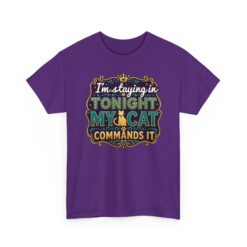 I'm Staying In Tonight—My Cat Demands It – Unisex T-Shirt – Priorities, People